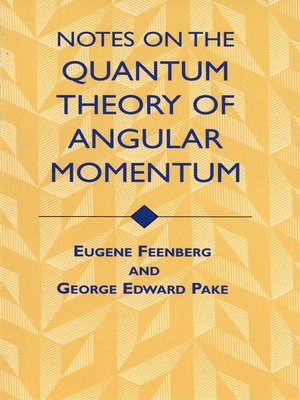 cover image of Notes on the Quantum Theory of Angular Momentum